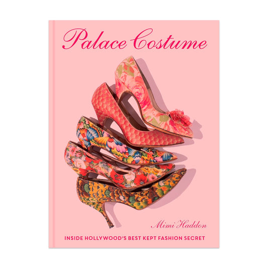 Palace Costume - Inside Hollywood’s Best Kept Fashion Secret