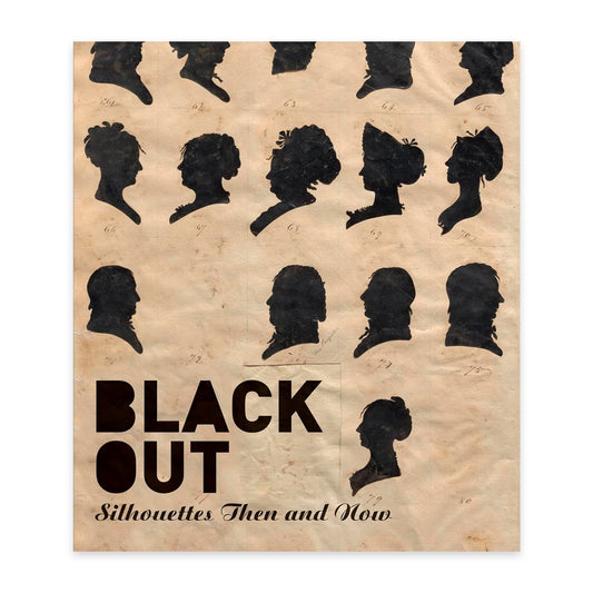 Black Out - Silhouettes Then and Now